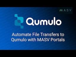 Automate File Transfers to Qumulo with MASV Portals