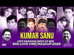 Kumar Sanu X Udit Narayan Mashup | AMEET Mashup | 90s Hits Hindi Songs | 90s Truck Driver Playlist
