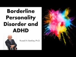 Borderline Personality Disorder and ADHD
