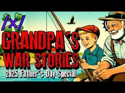 Grandpa's War Stories | 4chan /x/ /k/ Military Greentext Stories Thread
