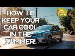 How to Keep Your Car Cool and Safe in Summer Heat | Cool Car Tips from Instructor Permit Quiz Liz