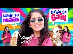 Aayat Arif | Kahin Se Main Kahin Se Bain | Bakra Eid Song | Official Video