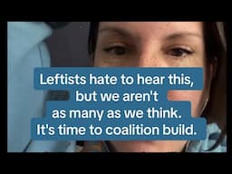 Leftists don't wanna hear it, but we're not as big as we think.