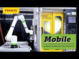 Maximize Efficiency with Mobile Collaborative Machine Tending