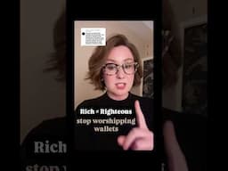 Rich ≠ Righteous