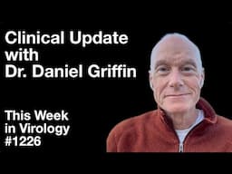 TWiV 1226: Clinical update with Dr. Daniel Griffin