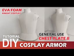 General use Basic Chest Armor Chest plate II - Knight cosplay Tutorial (template pattern included)