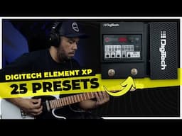 DIGITECH ELEMENT XP PRESETS | LOW GAIN - HI GAIN - DOTTED - WORSHIP - CLEAN - LEAD - CRUNCH - SOLO 🔥