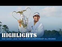 Mao Saigo Full Tournament Highlights | 2025 The Chevron Championship