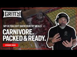 CARNIVORE FUEL: MY ULTRALIGHT BACKCOUNTRY MEALS | 🎙EP. 908