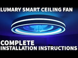 Lumary C1 Smart Ceiling Fan with RGB Lights - How to Install a Low Profile Ceiling Fan