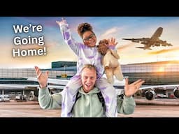 We're Going Home!!!