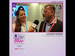 Lokesh Nigam shares his key takeaways at the ETHRFutureSkills