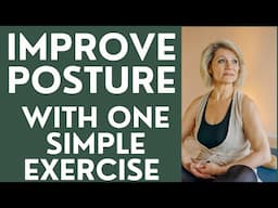 Seniors: Improve Posture with One Simple Exercise!