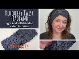 How to Crochet: Blueberry Twist Headband (Right Handed)