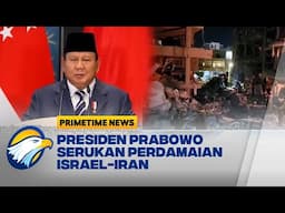 Presiden Prabowo Dorong Iran-Israel Deeskalasi Serangan - [Primetime News]