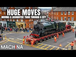 Moving A Locomotive Train Through A City | Full Documentary | Huge Moves | Ep 3