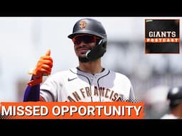 GIANTS POSTCAST: MISSED OPPORTUNITY as Giants BLOW TWO-RUN LEAD in Ninth Inning