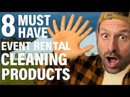 8 Must Have Cleaning Products For Your Event Rental Business