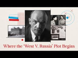 Where the ‘West V. Russia’ Plot Begins | SpyCast