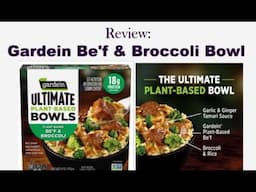 Review: Gardein Be'f with Broccoli Bowl