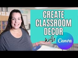 Create Beautiful Classroom Decor in Minutes with Canva (Step-by-Step!)