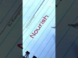 Nourish #handwriting #handwritingpractice #calligraphy