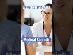Medical Spanish tip: how to use POR and PARA #medicalspanish #spanishlesson #spanishtips
