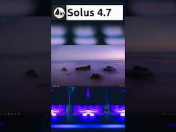 Solus 4.7 Quick Overview #shorts
