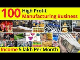 Top 100 Best Manufacturing Business Ideas In India || Small Business Ideas 2024 & 2025