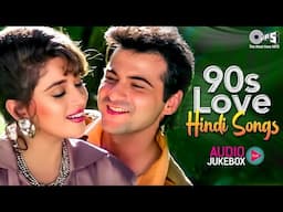 90's Ke के प्यार भरे गाने | 90s Evergreen Songs |  90s Hits Hindi Songs | Old Songs | Audio Jukebox