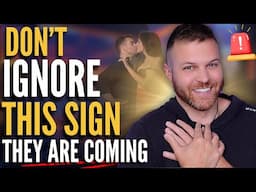 Don’t Ignore This Sign l You’re About to Manifest Your Specific Person if THIS Happens