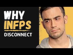 why INFPs feel distant & disconnected (and how I reconnect)