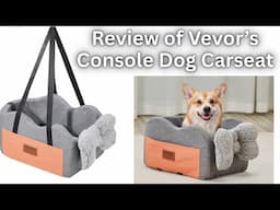 Honest Review of Vevor's Console Dog Carseat | Affordable, Washable, Waterproof.