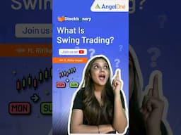 What is Swing Trading? 📈 | Short-Term Trading Strategy Explained Simply | Angel One