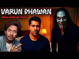 Varun Dhawan Real Life Horror Story | Bollywood Horror Special Episode 02