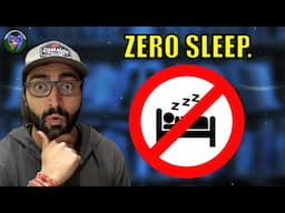 Zero Sleep.