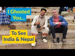 I Disappeared!!! I am SORRY!! BUT, had Amazing Trip to India and Nepal!