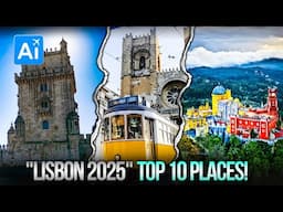LISBON, PORTUGAL (2025) | 10 Must-See Attractions in and Around Lisbon
