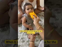 6 months old eating Mango for 1st time 🤗 #ytshorts #baby #mango #food #trending
