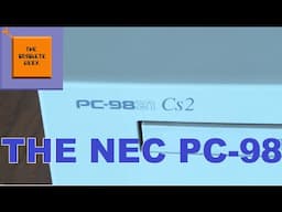 The NEC PC-98 - Obsolete Geek