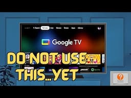 Do Not Turn On Smart Features on Your TV...yet