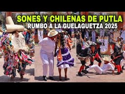 SONES Y CHILENAS DE PUTLA rumbo a la Guelaguetza 2025