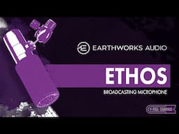 Sound Check: Earthworks ETHOS Microphone | Quick Review
