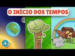 História Bíblica Para Crianças: O INÍCIO DOS TEMPOS | O Grande Livro