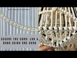 Two Easy Knots to Attach a Cord to a Bar, Ring, or Hook / Secure the Cord: LHK & DHHK Using One Cord