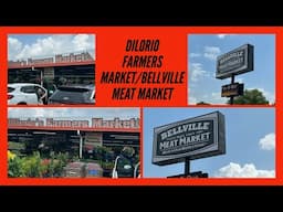 Enjoying A Couple Of My Favorite Small Town Places/BELLVILLE MEAT MARKET/DILORIO FARMERS MARKET