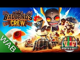 Badlands Crew Review - Mad Max Crew Style