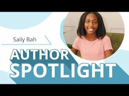 2025 #AuthorSpotlight Series featuring Saily Bah