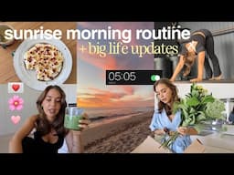 spend a morning with me *sunrise edition* + big life updates...
